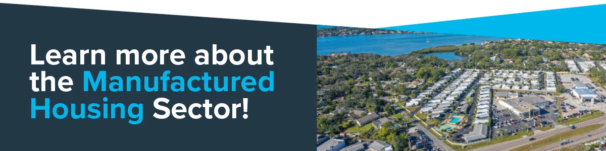 Text that says: "Learn more about the Manufactured Housing Sector!"